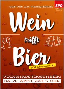 Was tun bei dem Sauwetter morgen ? Natürlich zu Wein trifft Bier am 20.4.2024  ab 17:00 Uhr  im Volkshaus Froschberg !